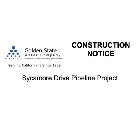 Golden State Water Construction Notice Sycamore Drive Piple line